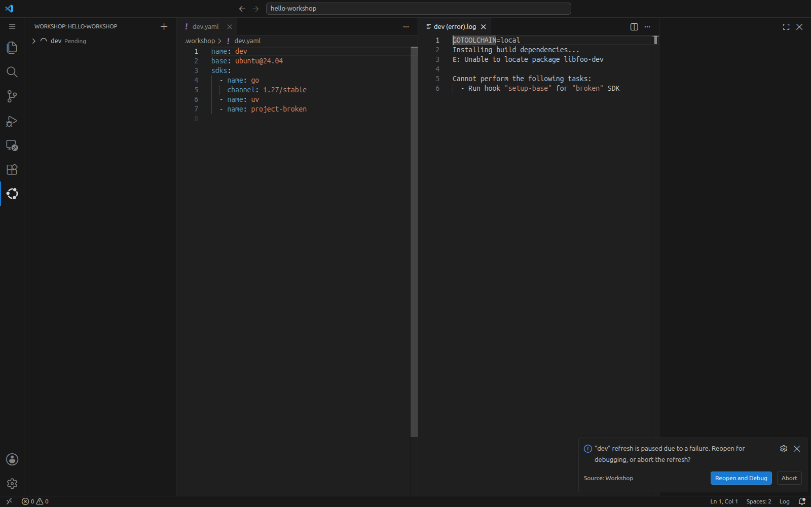VS Code showing the definition and the error log side by side and a notification reading "dev" refresh is paused due to a failure, with Reopen and Debug and Abort buttons